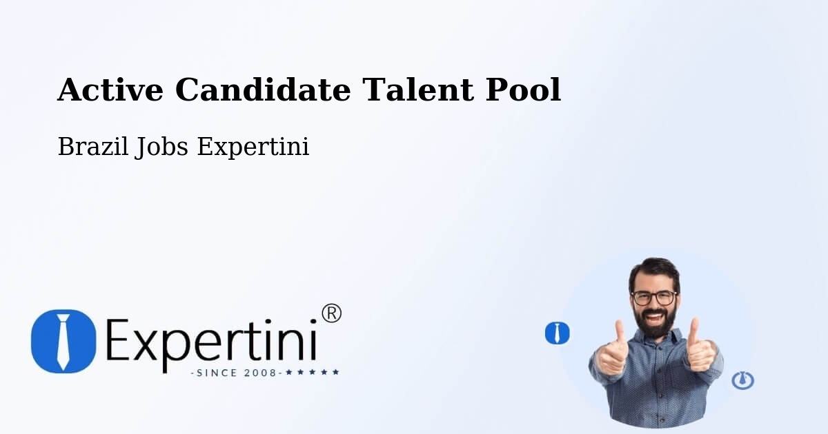 Active Candidate Talent Pool – Putinga - Brazil Jobs Expertini