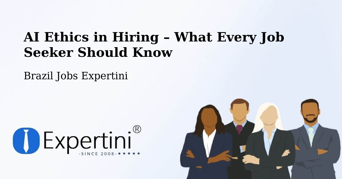 AI Ethics in Recruitment & Hiring – Putinga - Putinga, Brazil Jobs Expertini