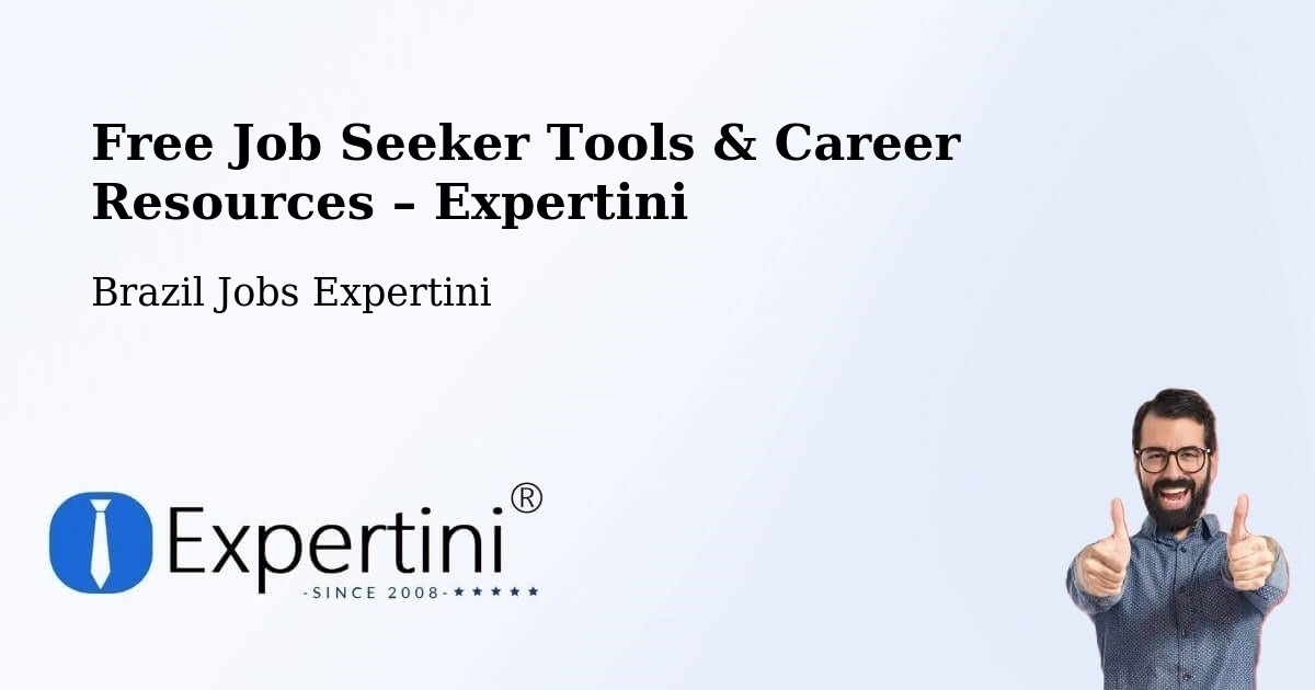 Free Job Seeker Tools & Career Resources – Putinga - Putinga, Brazil Jobs Expertini