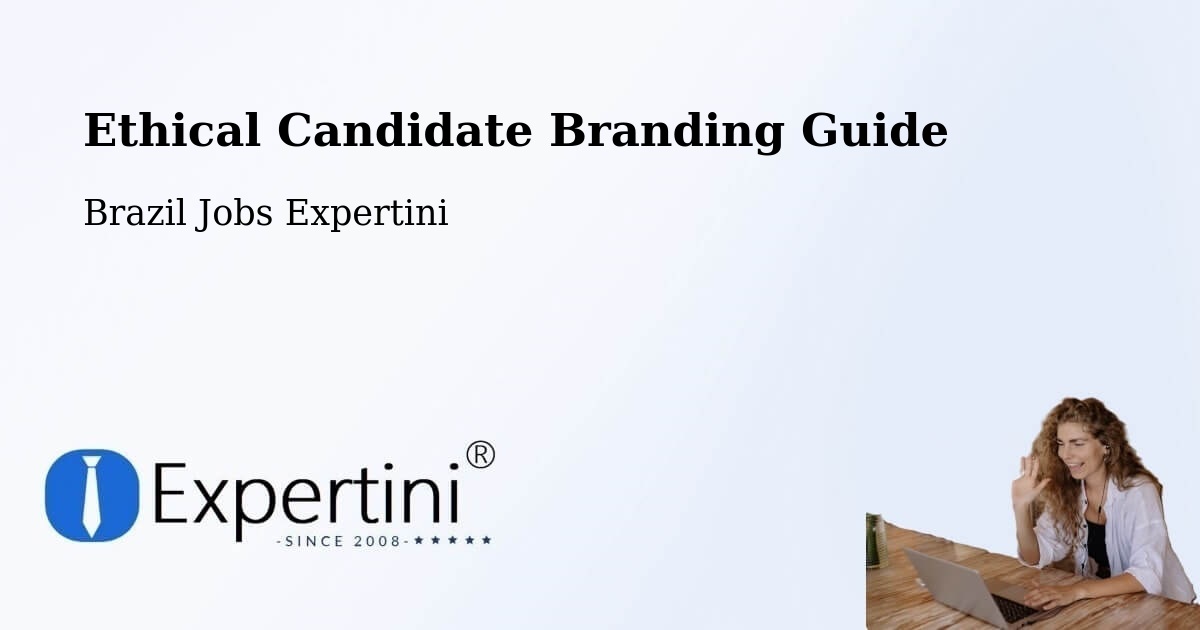 Ethical Candidate Branding Guidelines – Putinga - Brazil Jobs Expertini