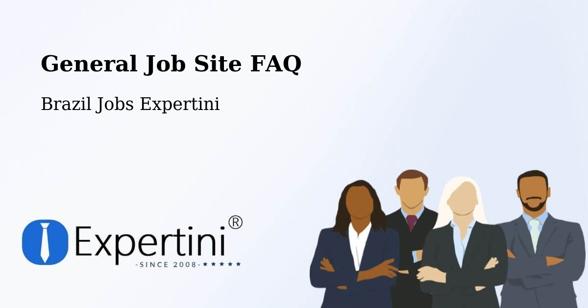 Job Site FAQ – Putinga - Brazil Jobs Expertini