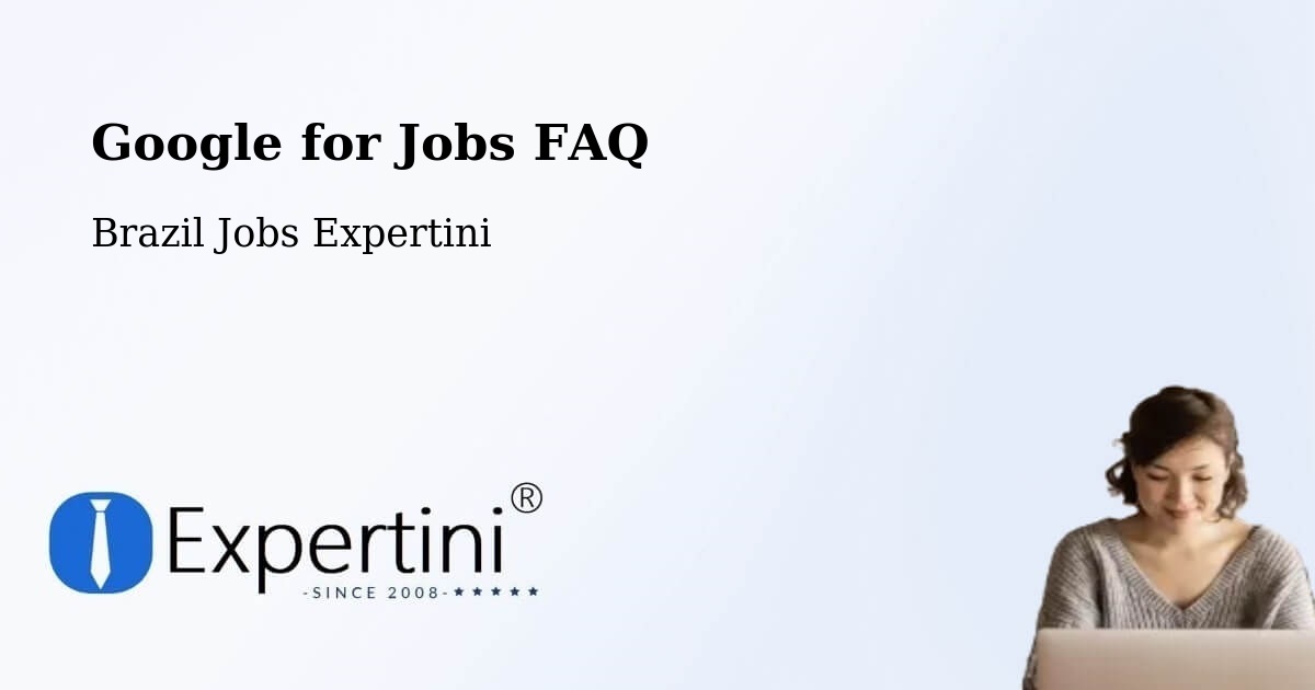Google for Jobs Posting Guide – Putinga - Brazil Jobs Expertini