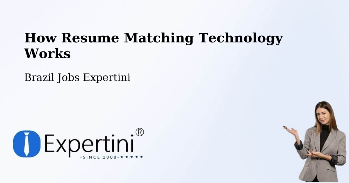 Resume Matching Technology & Hiring Optimization – Putinga - Brazil Jobs Expertini