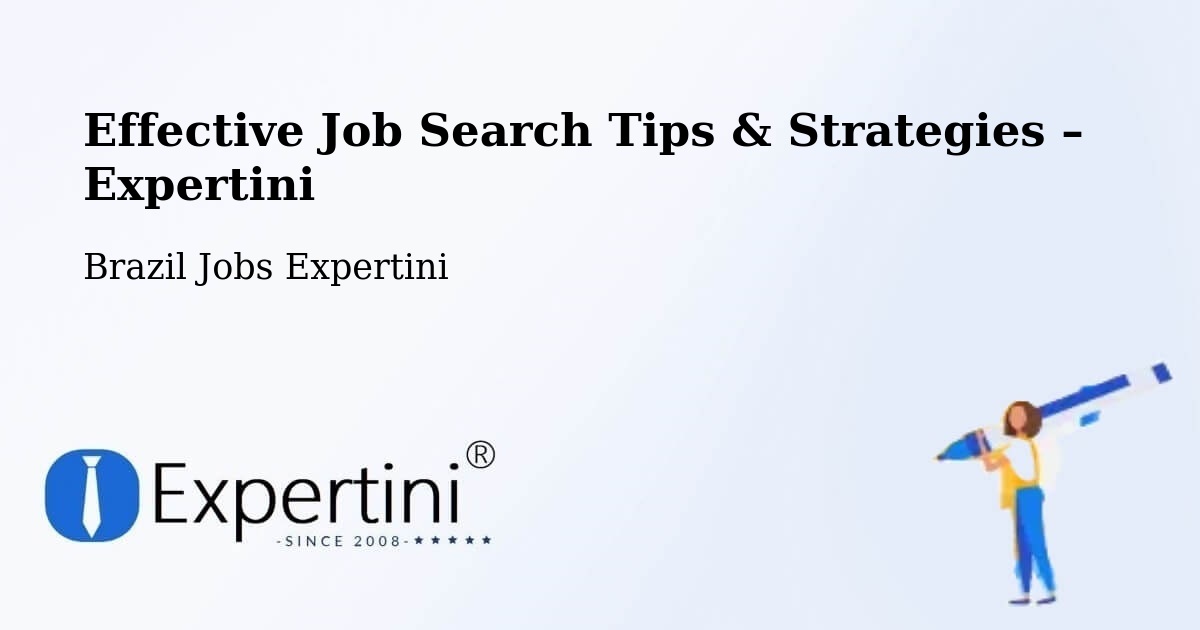 Job Search Tips & Strategies for Job Seekers – Putinga - Putinga, Brazil Jobs Expertini